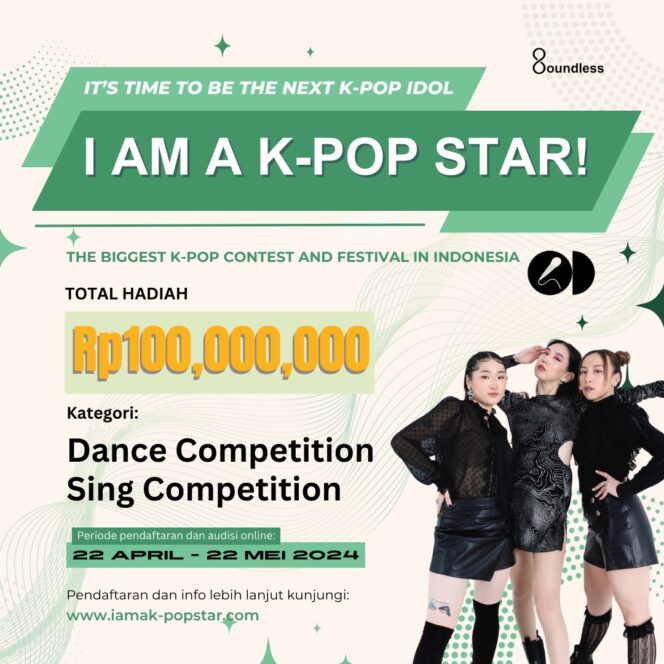 
 Buruan Daftar Sekarang! Menangkan Hadiah 100 Juta Kompetisi K-Pop Indonesia ‘I Am a K-Pop Star Sudah Dibukal