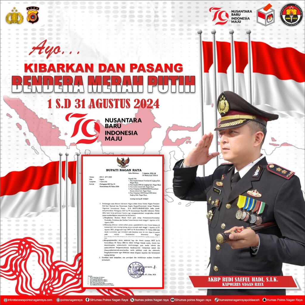 Kapolres Nagan Raya Himbau Masyarakat Kibarkan Bendera Serentak Sambut HUT RI ke-79