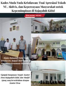 Kades Muda Yuda Kristiawan: Tuai Apresiasi Tokoh NU, Aktivis, dan Kepercayaan Masyarakat untuk Kepemimpinan di Rajagaluh Kidul