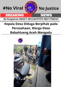 Kepala Desa Diduga Berpihak pada Perusahaan, Warga Desa Babahlueng Aceh Mengadu