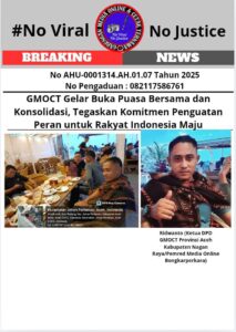 GMOCT Gelar Buka Puasa Bersama dan Konsolidasi, Tegaskan Komitmen Penguatan Peran untuk Rakyat Indonesia Maju