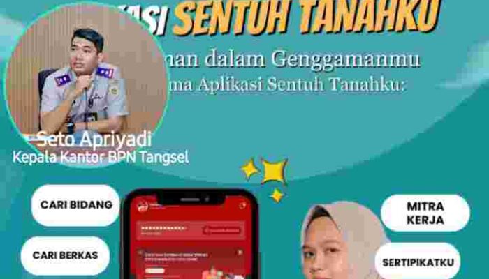Optimalkan Layanan Digital: Urus Tanah Lebih Mudah dan Transparan dengan Aplikasi “Sentuh Tanahku”*