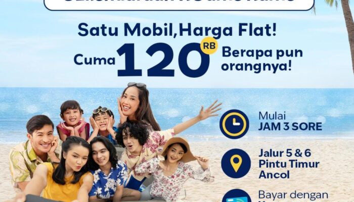 Liburan ke Ancol Kini Lebih Murah: Satu Mobil Rame-Rame Cuma Rp120 Ribu!