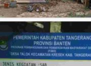 Ada Apa Dengan Banprov SAB di Kp Enggan RT 15/04 Desa Talok Kecamatan Kresek Sehingga Papan Proyek di Buat Acak-acakan